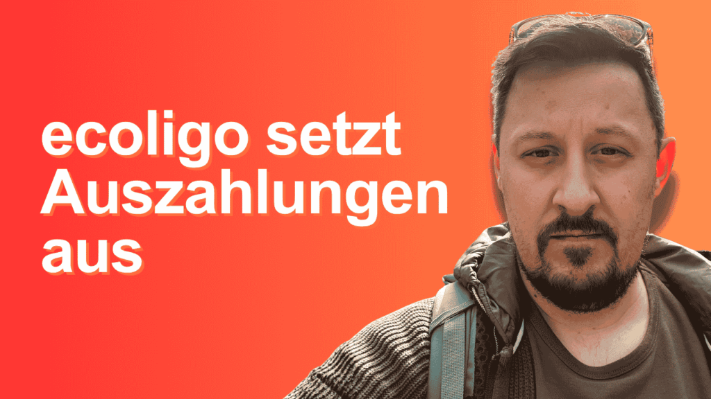 Mehr über den Artikel erfahren ecoligo setzt Auszahlungen aus: Meine Einordnung zur aktuellen Lage
